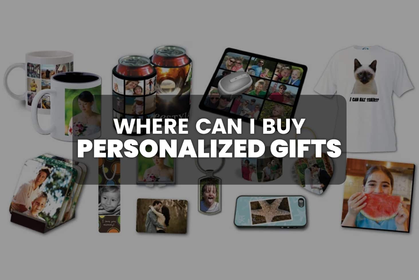Where Can I Buy Personalized Gifts