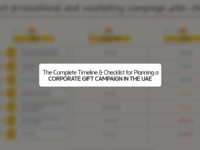 The Complete Timeline & Checklist for Planning a Corporate Gift Campaign in the UAE